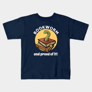 Bookworm, and proud of it! Kids T-Shirt